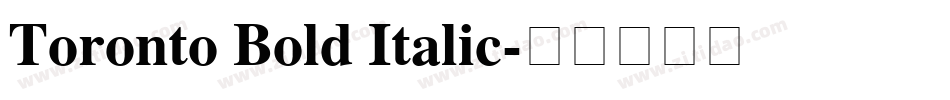 Toronto Bold Italic字体转换